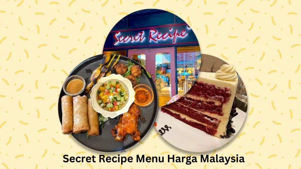 Secret Recipe Menu Harga Malaysia